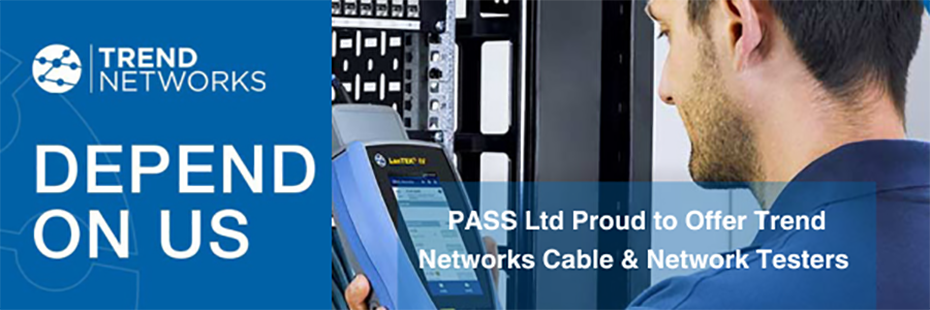 PASS Ltd to Offer Data Network & Cable Testers by Leading Brand Trend Networks