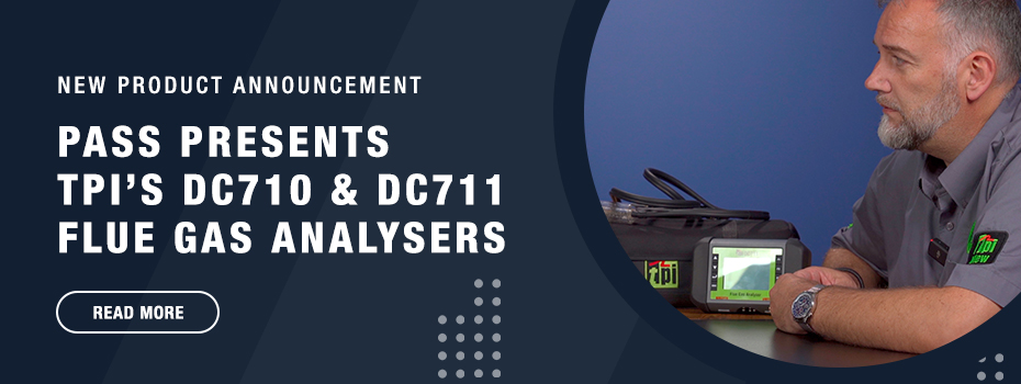 PASS Presents TPI’s DC710 & DC711 Flue Gas Analysers