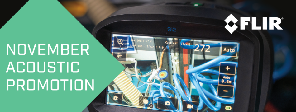 On the left, large white text on a green background reads "November Acoustic Promotion." Across the rest of the image is a close-up of a FLIR Si2 Acoustic Camera's screen showing a leak. In the top right corner is the FLIR logo. 