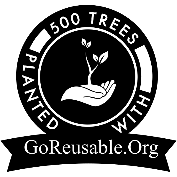 Black circular logo with a hand holding a sprouting tree in the middle. The outside text reads '500 Trees Planted with GoReusable.org'. 