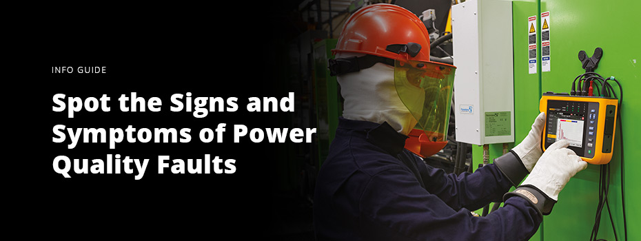 On the left white text on a black background reads 'Info Guide: Spot the Signs and Symptoms of Power Quality Faults'. On the right, a man wearing a red helmet with a face shield, white balaclava, blue overalls, and white protective gloves is using a Fluke 1770-Series Power Logger hanging on a green metal door to inspect a system. 