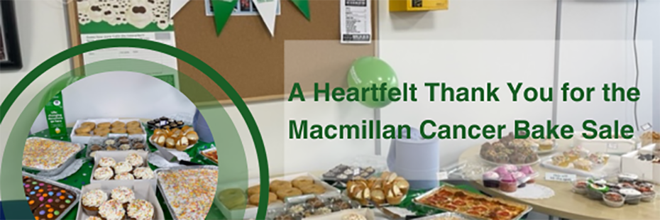To the right of the image large green text reads "A Heartfelt Thank You for the Macmillan Cancer Bake Sale". It sits on a photo background of tables on which there are an array of traybakes, cupcakes, doughnuts, pasties, and quiche. In the bottom left of the image is a circular photo of a table with a green spotted tablecloth and baked goods. The selfie is framed by a green circular border. 