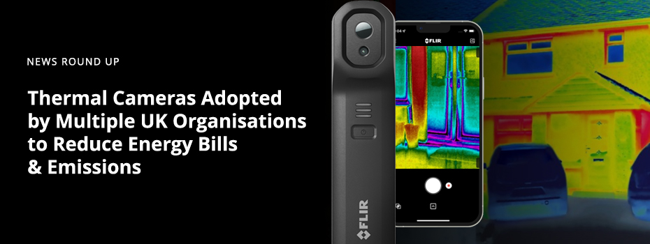 On the left, large, white text reads "Thermal Cameras Adopted by Multiple UK Organisations to Reduce Energy Bills & Emissions". On the right is a thermal image of a house and two cars. In the centre is an iPhone with a thermal image of a house on the screen. To the left of it is a FLIR One Edge Pro with the lens facing the viewer. 