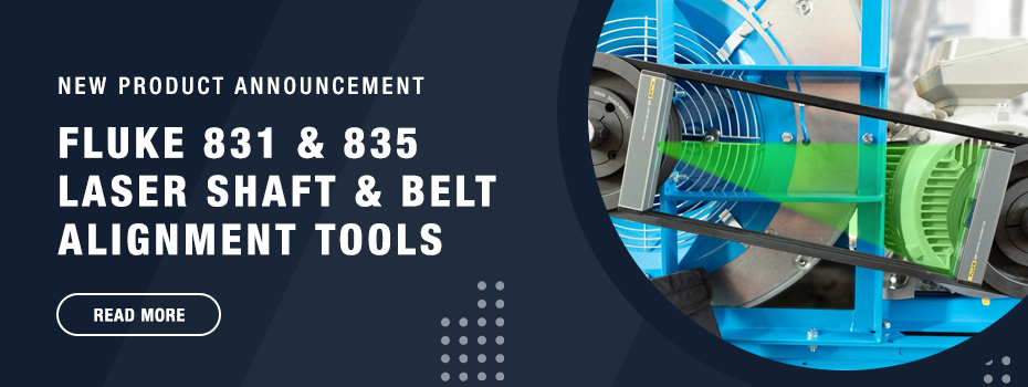 On the left white text on a blue background reads "New Product Announcement Fluke 831 & 835 Laser Shaft & Belt Alignments Tools". On the right a Fluke 835 Laser Alignment Tool is being used to align a rotating motor. 