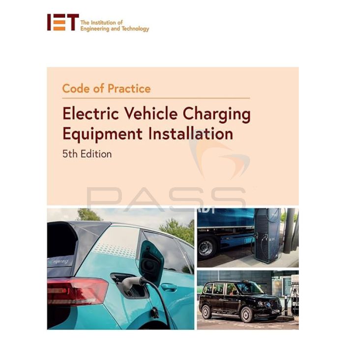 IET Code of Practice: EV Charging Equipment Installation - 5th Edition