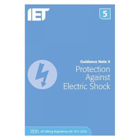 IET Guidance Note 5: Protection Against Electric Shock 8th Edition